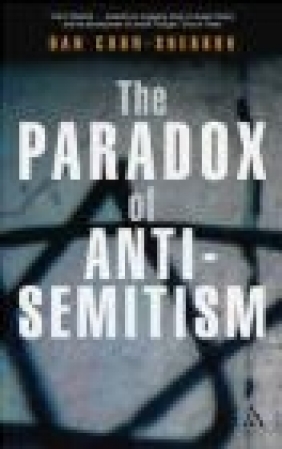 Paradox of Anti-Semitism Dan Cohn-Sherbok,  Sherbok
