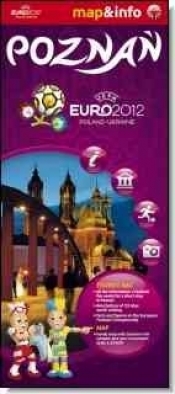 Poznań Euro 2012 mapa i miniprzewodnik