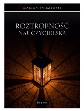 Roztropność nauczycielska - Marian Śnieżyński