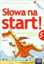Słowa na start 5 Podręcznik do kształcenia językowego część 2 - Wojciechowska Anna, Marcinkiewicz Agnieszka