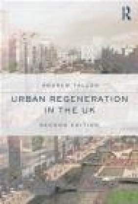 Urban Regeneration in the UK Andrew Tallon