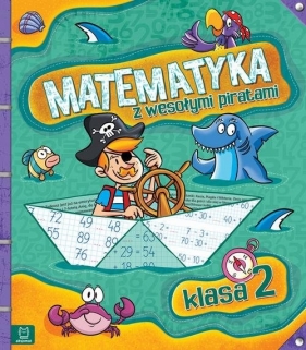 Matematyka z wesołymi piratami Klasa 2