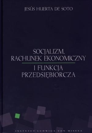 Socjalizm rachunek ekonomiczny i funkcja przedsiębiorcza