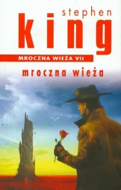 Mroczna wieża 7 Mroczna wieża - Stephen King
