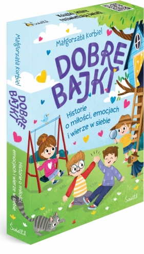 Pakiet: Dobre bajki o tym, że najważniejsza jest miłość, Dobre bajki o tym, że wszystkie emocje są ważne, Dobre bajki o tym, że warto wierzyć w siebie - Małgorzata Korbiel