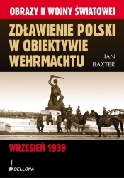 Zdławienie Polski w obiektywie Wehrmachtu