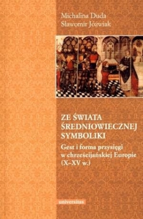 Ze świata średniowiecznej symboliki - Michalina Duda
