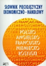 Słownik pięciojęzyczny ekonomiczno-handlowy Ratajczak Piotr