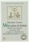 Miles pius et iustus Żołnierz chrześcijański katolickiej wiary w Lenart Mirosław