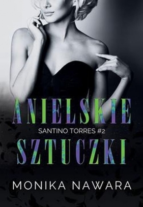 Anielskie Sztuczki - Monika Nawara