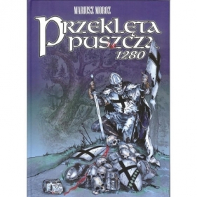 Przeklęta puszcza 1280 - Mariusz Moroz