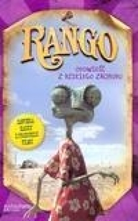 Rango Opowieść z Dzikiego Zachodu - Fontes Justine, Fontes Ron