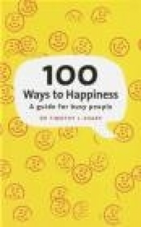 100 Ways to Happiness Timothy Sharp