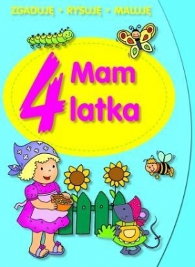Mam 4 latka. Zgaduję, rysuję, maluję - Elżbieta Lekan