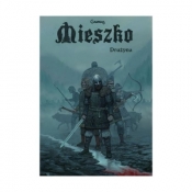 Mieszko Tom 3. Drużyna - Przemysław Świszcz