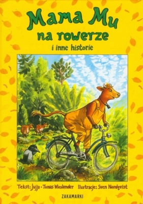 Mama Mu na rowerze i inne historie - Wieslander Tomas, Wieslander Jujja