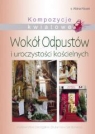 Kompozycje kwiatowe Wokół Odpustów i uroczystości kościelnych Kłusek Albina