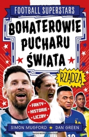 Bohaterowie Pucharu Świata rządzą. Football superstars - Simon Mugford