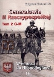 Generałowie II Rzeczypospolitej G - M Tom 2