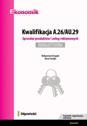 Kwalifikacja A.26/AU.29. Sprzedaż produktów i usług reklamowych. Egzamin potwierdzający kwalifikacje (Uszkodzona okładka)