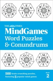 The Times MindGames Word Puzzles and Conundrums Book 2 : 500 Brain-Crunching Puzzles, Featuring 5 Po