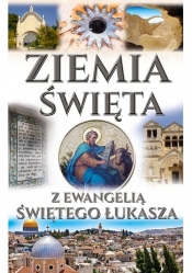 Ziemia Święta z Ewangelii Św. Łukasza