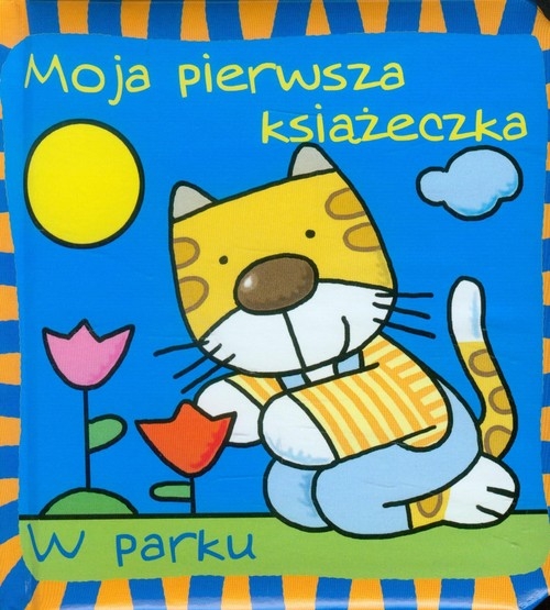 Moja pierwsza książeczka. W parku