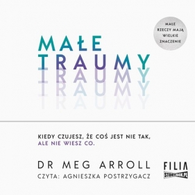 Małe traumy (Audiobook) - Arroll Meg