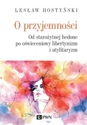 O przyjemności - Lesław Hostyński