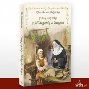 Cztery pory roku z Hildegardą z Bingen - Klara Barbara Podgórska