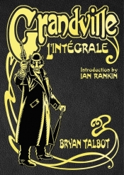 Grandville L"Intégrale - Talbot Bryan