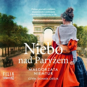 Niebo nad Paryżem (Audiobook) - Małgorzata Niemtur