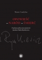 Opowieść - naród - śmierć. - Czardybon Marcin