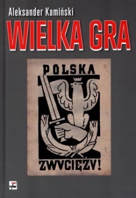 Wielka gra - Kamiński Aleksander