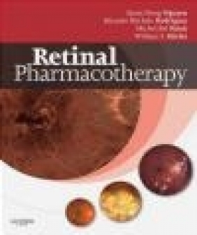 Retinal Pharmacotherapy Michel Eid Farah, Eduardo Buchele Rodrigues, Quan Dong Nguyen