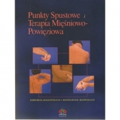 Punkty spustowe i terapia mięśniowo-powięziowa - Dimitrios Kostopoulos, Konstantine Rizopoulos