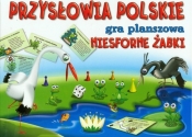 Przysłowia Polskie Niesforne żabki - <br />