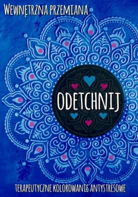 Wewnętrzna przemiana. Odetchnij - Opracowanie zbiorowe