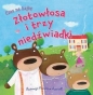Czas na bajkę. Złotowłosa i trzy niedźwiadki - Rosie Butcher