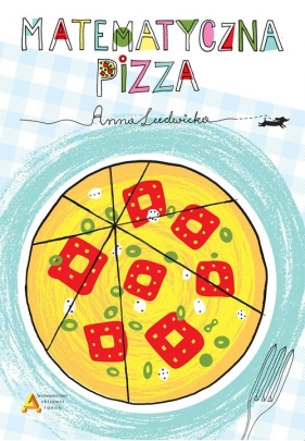 Matematyczna pizza - Anna Ludwicka