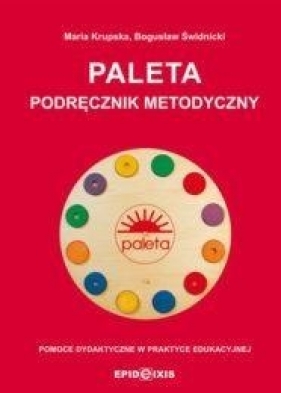 Paleta Podręcznik metodyczny - Maria Krupska, Bogusław Świdnicki