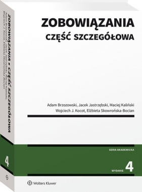 Zobowiązania Część szczegółowa - Maciej Kaliński, Maciej Kaliński, Elżbieta Skowrońska-Bocian, Wojciech Kocot, Adam Brzozowski, Jacek Jastrzębski