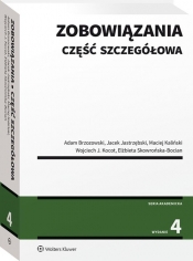 Zobowiązania Część szczegółowa - Adam Brzozowski, Jacek Jastrzębski, Wojciech Kocot, Elżbieta Skowrońska-Bocian, Maciej Kaliński, Maciej Kaliński