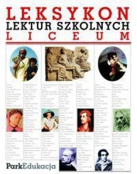 Leksykon lektur szkolnych Liceum - Macios Tomasz