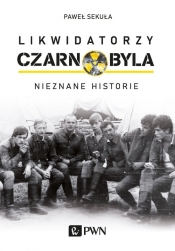 Likwidatorzy Czarnobyla - Paweł Sekuła