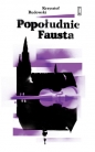 Popołudnie Fausta - Krzysztof Rudowski