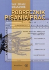 Podręcznik pisania prac albo technika pisania po polsku - Bielcow Ewa, Bielcow Janusz