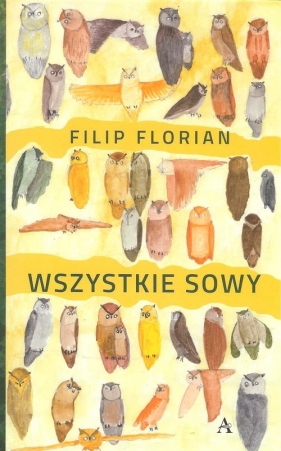 Wszystkie sowy - Filip Florian