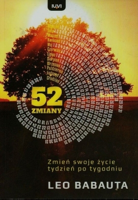 52 zmiany Zmień swoje życie tydzień po tygodniu - Babauta Leo<br />