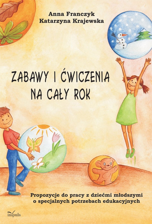 Zabawy i ćwiczenia na cały rok